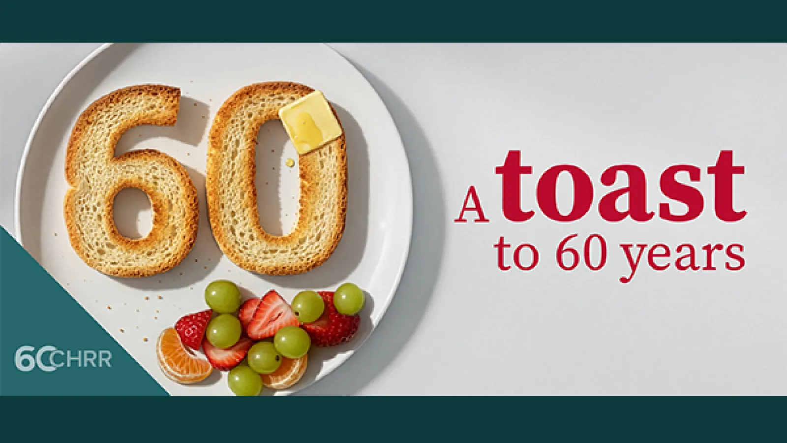 CHRR: A toast to 60 years