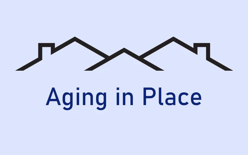 Aging in Place