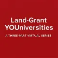 Land-Grant YOU-niversities: a 3 part virtual series